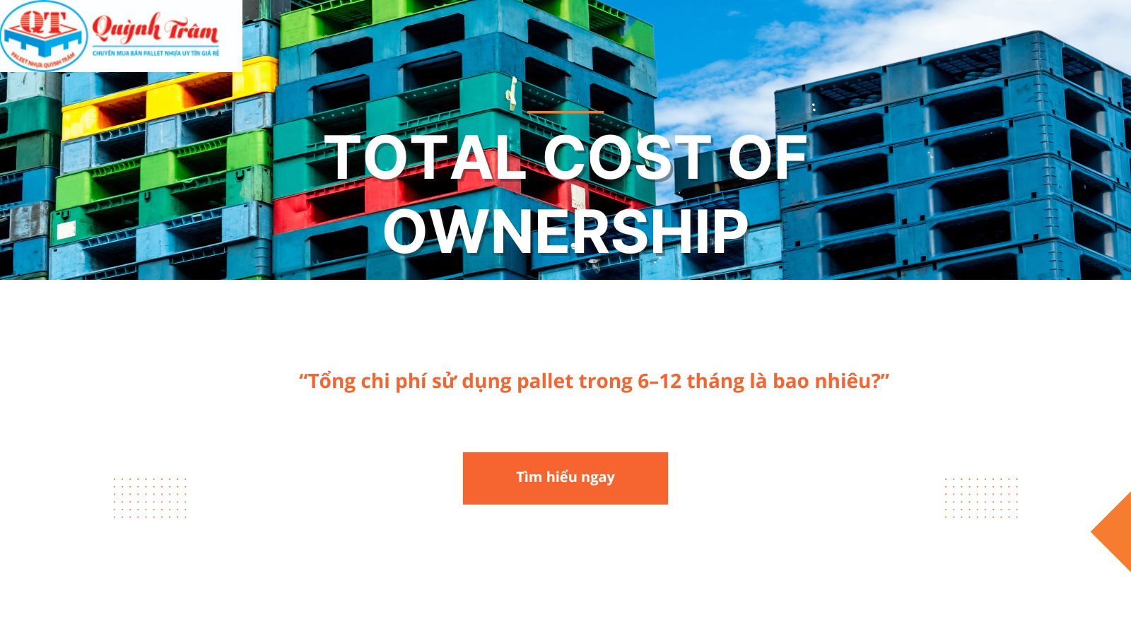 Tổng chi phí sử dụng pallet trong 6–12 tháng là bao nhiêu?