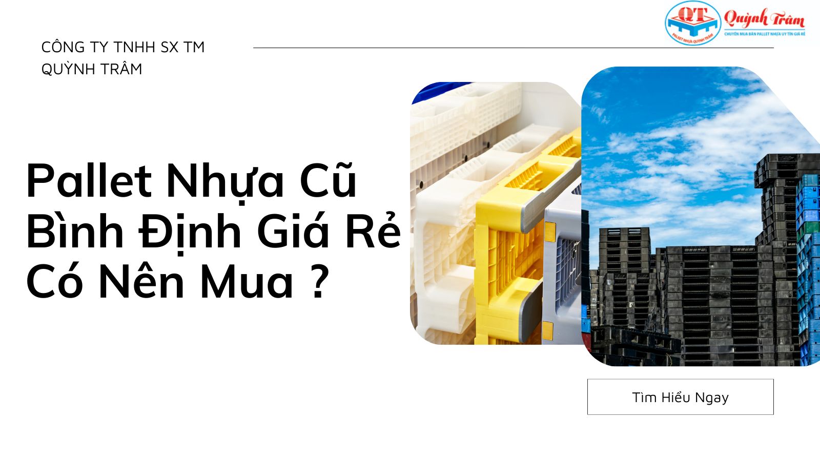 Sự Thật Về Pallet Nhựa Cũ Bình Định Giá Rẻ Bất Ngờ - Có Nên Mua Không?