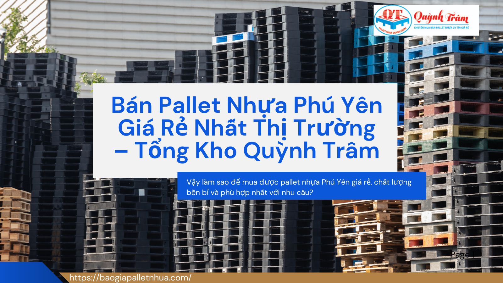 Bán Pallet Nhựa Phú Yên Giá Rẻ Nhất Thị Trường - Tổng Kho Quỳnh Trâm